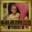 Black Joe Lewis & The Honeybears- Tell Em What Your Name Is