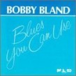Bland Bobby- Blues You Can Use