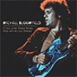 Bloomfield Mike- If You Love These Blues, Play Em' As You Please