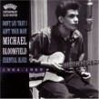 Bloomfield Michael- Dont Say I Aint Your Man