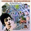 Bloomfield Mike- It's Not Killing Me (OUT OF PRINT)