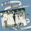 Blues Belles With ATTITUDE!!!!-  From the Vaults of MODERN Label