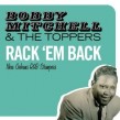 Mitchell Bobby & The Toppers- Rack Em' Back!!