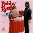 Rush Bobby- Lovin A Big Fat Woman