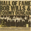 Wills Bob & Tommy Duncan- Hall Of Fame