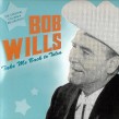 Wills Bob-(USED) Take Me Back To Tulsa
