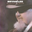 Lee Bryan- My Lady Dont Love My Lady