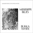 White Bukka- Mississippi Blues OUT OF PRINT