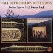Butterfield Paul- Better Days Band (2on1)