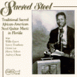 Sacred Steel- Sanctifed Steel Guitar