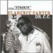Carter Clarence-Dr. CC (STROKIN')
