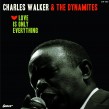 Walker Charles & The DYNAMITES!!- Love Is Only Everything