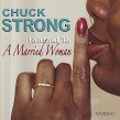 Strong Chuck- Faithful to a Married Woman