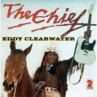 Clearwater Eddy-(VINYL) The Chief