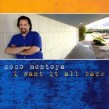 Montoya Coco- I Want It All Back