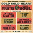 Where COUNTRY Meets SOUL-(Vol.3) Cold Cold Heart