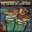 Sanchez Poncho  Cal Tjader- Colors of Latin Jazz
