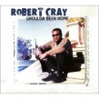 Cray Robert- Shoulda Been Home