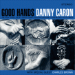 Caron Danny- Good Hands