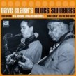 Clark Dave Blues Swingers- Switchin In The Kitchen