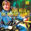 Weld Dave & the Imperial Flames- Burnin Love