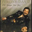 Davis Tyrone-I'll Always Love You