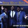 Deep River Boys (2cds)- London Harmony  (2cds)
