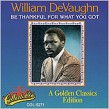 DeVaughn William- Be Thankful For What You Got