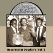 Recorded At Dolphin's- Volume 2