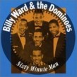 Dominoes W/ Billy Ward- Sixty Minute Man