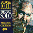 Doucet Michael-Beau Solo