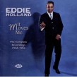 Holland Eddie- (2CDS) It Moves Me  Complete Recordings 1958-64