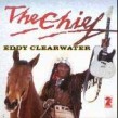 Eddy Clearwater-(VINYL) The Chief