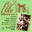 Elko Blues- Volume 2 (The Old House Of Hits)