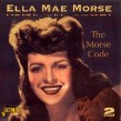 Morse Ella Mae-(2CDS) The Morse Code