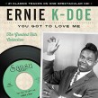 K- Doe Ernie- You Got To Love Me