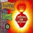 Essential Blues (2Cds) Volume 1- House of Blues