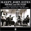 Estes Sleepy John- Broke And Hungry