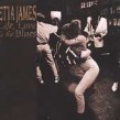 James Etta-Life Love & The Blues