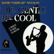 Newman David FATHEAD-(USED) Mr. Gentle Mr. Cool
