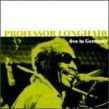 Longhair Professor- Live In Germany