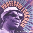 Longhair Professor- Live In Chicago 1976