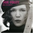 Foley Sue-Where The Action Is