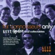For Connoisseurs Only- Kent / Modern Soul collectables- Vol 1