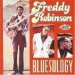 Robinson Freddy-Bluesology- Off the Cuff/ At The Drive-In
