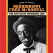 McDowell Mississippi Fred- 1959 Alan Lomax Recordings