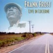 Frost Frank- Live In Lucerne