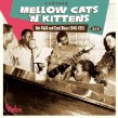 FURTHER Mellow Cats & Kittens- Hot R&B & Cool Blues 1946-1951