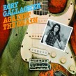 Gallagher Rory- Against The Grain