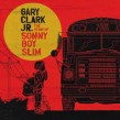 Clark Jr Gary- The Story Of Sonny Boy Slim
